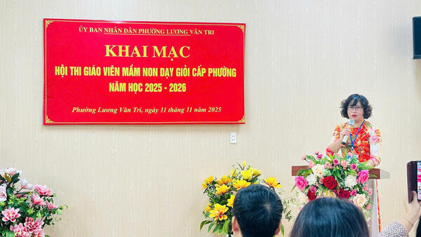 UBND phường Lương Văn Tri tổ chức khai mạc Hội thi giáo viên mầm non dạy giỏi cấp phường năm học 2025 – 2026